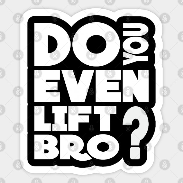 Do you even lift bro - fitness gym Sticker by missalona